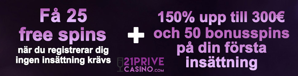 21Prive casino no deposit bonus - få 25 free spins när du registrerar