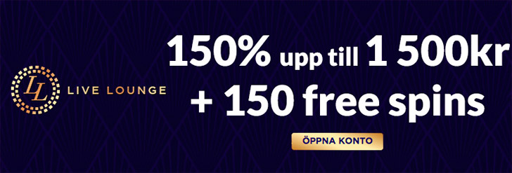 Live Lounge Casino bonus - Upp till 1500 kr och 150 free spins gratis
